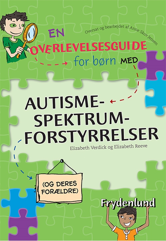Overlevelsesguide For Børn Med Autismespektrumforstyrrelser - Frydenlund Autisme  - 9788771181340