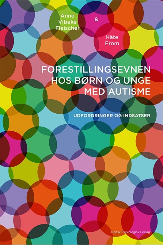 Forestillingsevnen Hos Børn Unge Med Autisme - Autisme  - 9788771588873
