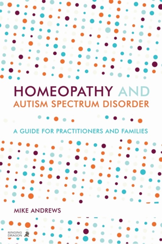 Homeopathy And Autism Spectrum Disorder - Autisme  - 9781848191686