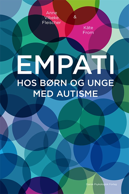 Empati Hos Børn Unge Med Autisme - Autisme  - 9788771857160