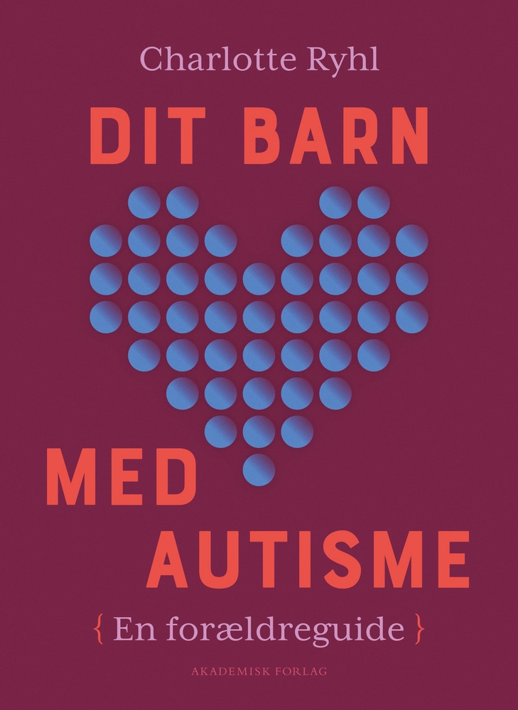 Dit Barn Med Autisme - Autisme  - 9788750064664