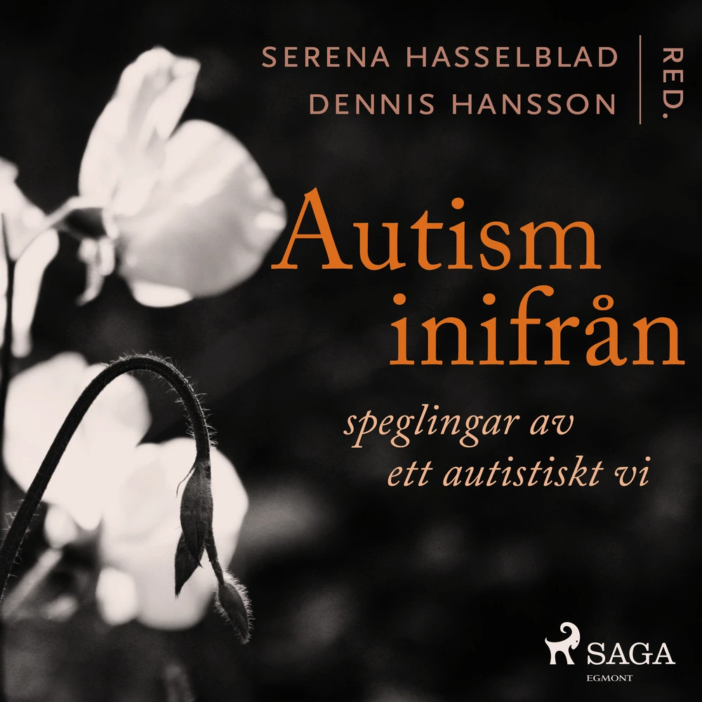 Autism Inifrån: Speglingar Ett Autistiskt - Saga Egmont Autisme  - 9788726468694