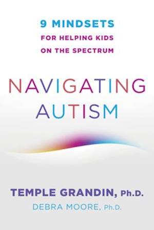 Navigating Autism Debra Moore Temple Grandin Bog - Autisme  - 9780393714845