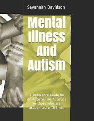 Mental Illness And Autism Savannah Jeanette Angela Davidson Bog - Autisme  - 9798675515967