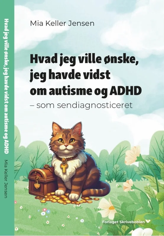 Hvad Jeg Ville ønske Jeg Havde Vidst Autisme Adhd - Autisme - 9788797515129