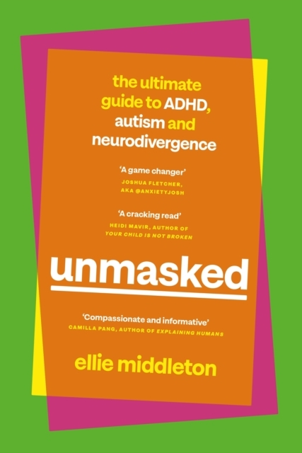 Unmasked The Ultimate Guide Adhd Autism And Neurodiverge - Penguin Life Autisme - 9780241651988