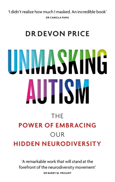 Unmasking Autismthe Power Embracing Our Hidden Neurodiver - Monoray Autisme  - 9781800960558