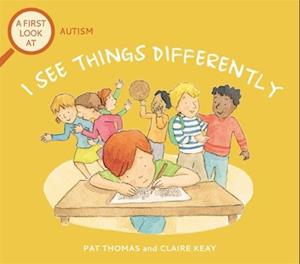 Amp First Look : Autism: See Things Differentlyamp Pat Thomas Bog - Pat Thomas Autisme - 9781526317599