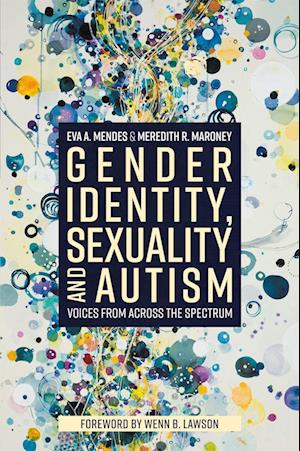 Amp Gender Identity Sexuality And Autismamp Eva Mendes Meredith Maroney Bog - Autisme - 9781785927546