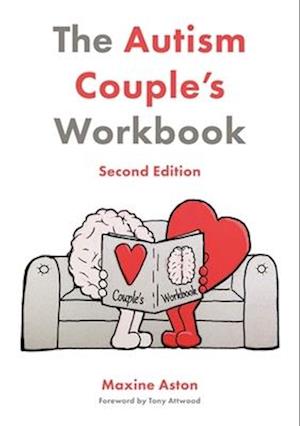 Amp The Autism Coupleamp Workbook Second Editionamp Maxine Aston Bog - Maxine Aston Autisme - 9781785928918