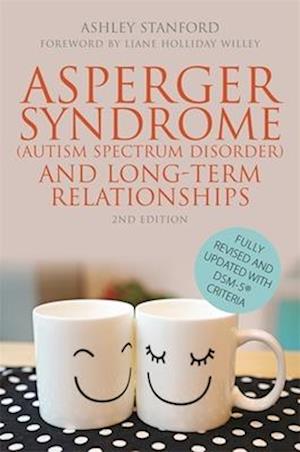 Amp Asperger Syndrome Autism Spectrum Disorder And Long Term Relationshipsamp Ashley Stanford Bog - Ashley Stanford Autisme - 9781849057738