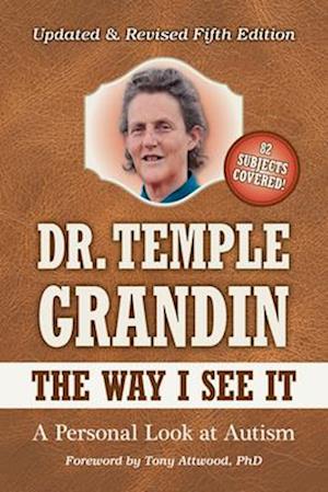 Amp The Way See : Personal Look Autism: Revised & Expanded & Temple Grandin Bog - Temple Grandin Autisme - 9781949177312